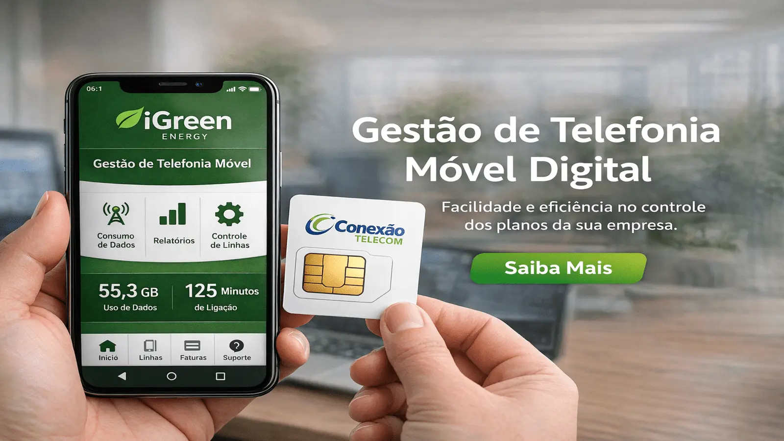Conheça a Conexão Telecom da iGreen Energy. Celular com internet que acumula, WhatsApp ilimitado e descontos exclusivos no iGreen Club. Mude agora!