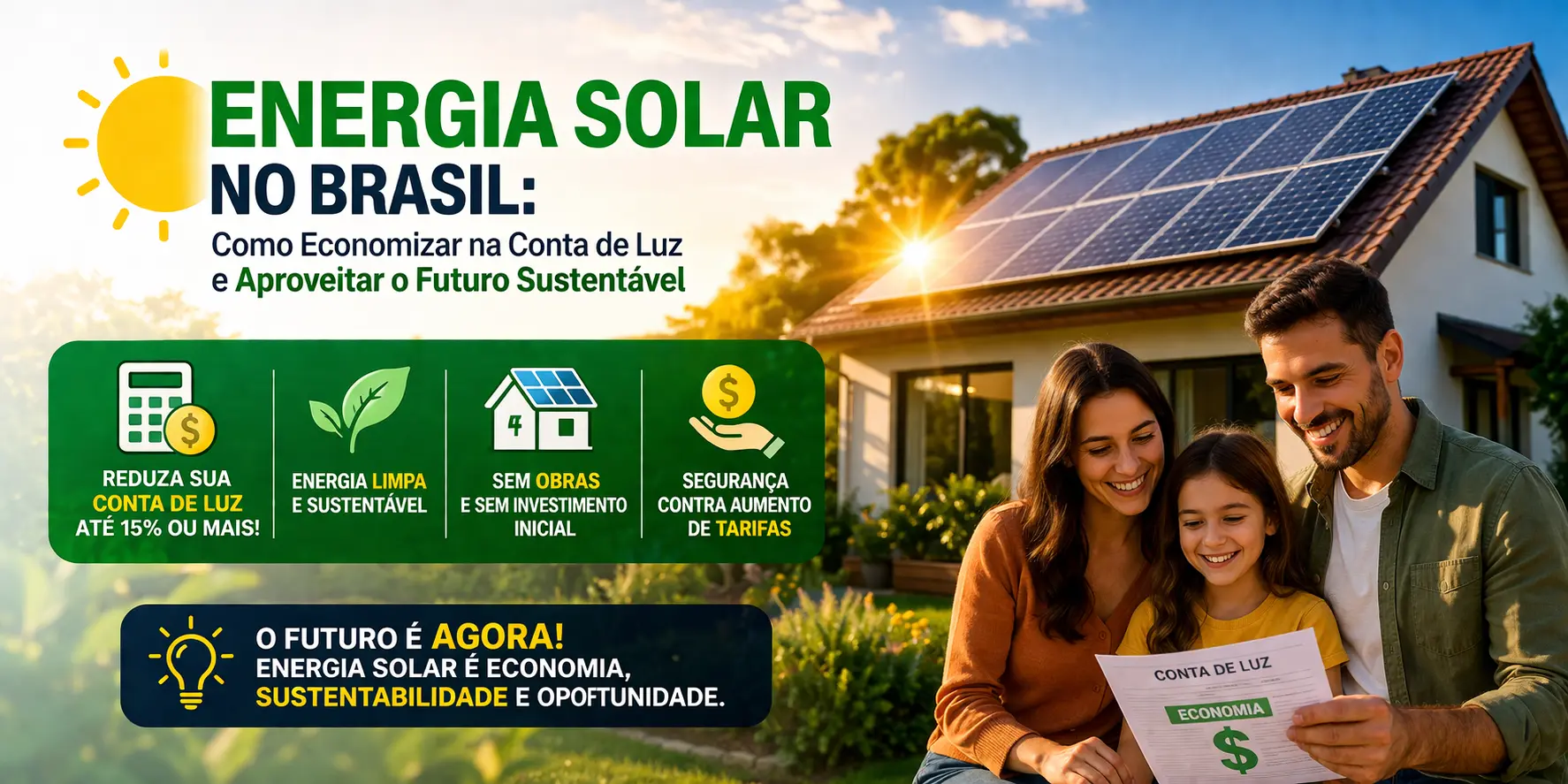 energia solar no Brasil com painéis solares em casa mostrando economia na conta de luz e sustentabilidade com família feliz