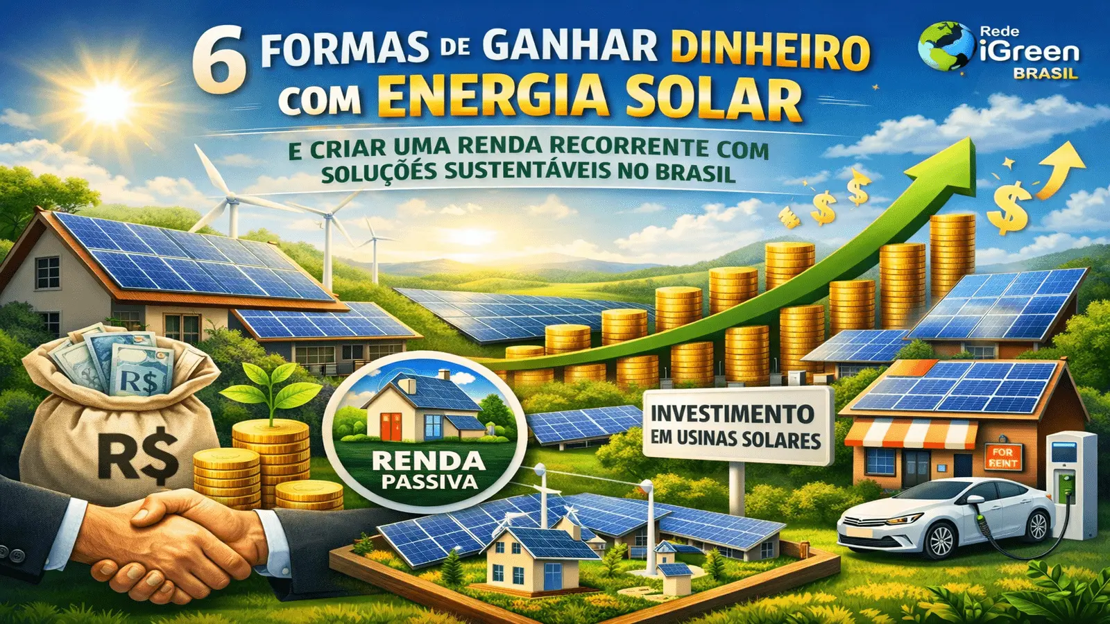 6 formas de ganhar dinheiro com energia solar e criar uma renda recorrente com soluções sustentáveis em crescimento no Brasil.